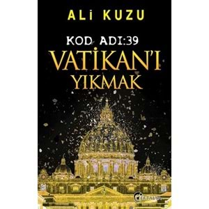 Kod Adı 39-Vatikan'ı Yıkmak