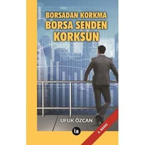 Borsadan Korkma Borsa Senden Korksun