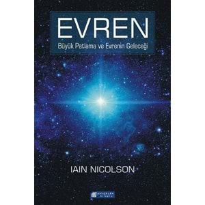 Evren:Büyük Patlama ve Evrenin Geleceği