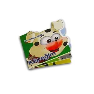Ben Köpeğim - 0-3 Yaş İlk Kitaplarım