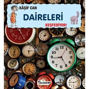 Kaşif Can Daireleri Keşfediyor