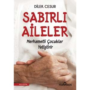 Sabırlı Aileler Merhametli Çocuklar Yetiştirir