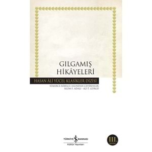 Gılgamış Hikayeleri Hasan Ali Yücel Klasikleri