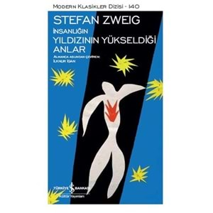 İnsanlığın Yıldızının Yüksekdiği Anlar - Modern Klasikler Dizisi