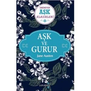 Aşk ve Gurur - Eskimeyen Aşk Klasikleri