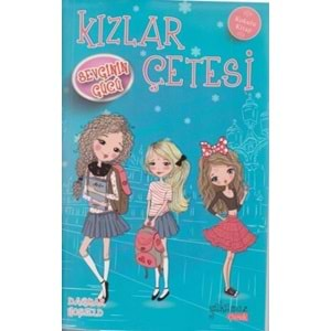 Kızlar Çetesi - Sevginin Gücü