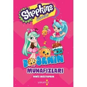 Shopkins Cicibiciler - Doğanın Muhafızları
