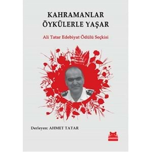 Kahramanlar Öykülerle Yaşar