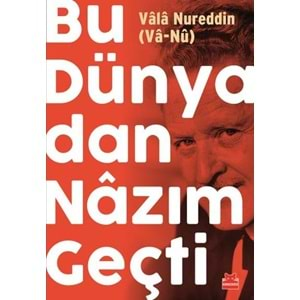 Bu Dünyadan Nazım Geçti