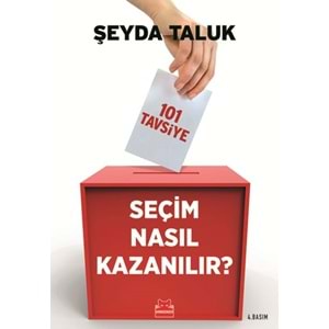 Seçim Nasıl Kazanılır 101 Tavsiye