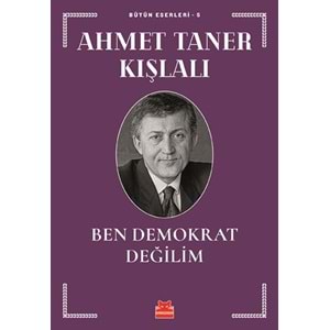 Bütün Eserleri 5 Ben Demokrat Değilim