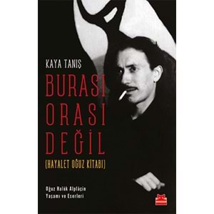 Burası Orası Değil Hayalet Oğuz Kitabı