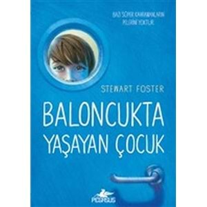 Baloncukta Yaşayan Çocuk Bazı Süper Kahramanların Pelerini Yoktur