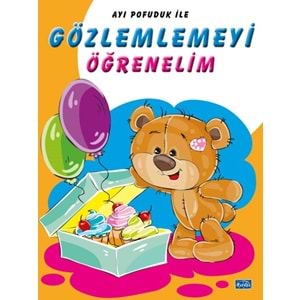 Ayı Pofuduk İle Gözlemlemeyi Öğrenelim