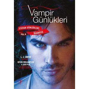 Vampir Günlükleri Stefan Günlükleri Vol 6 İradesiz