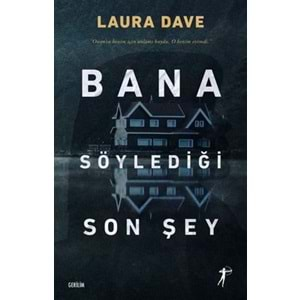 Bana Söylediği Son Şey