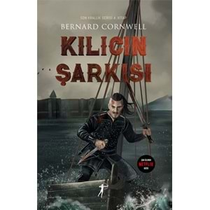 Kılıcın ŞarkısıSon Krallık Serisi 4. Kitap