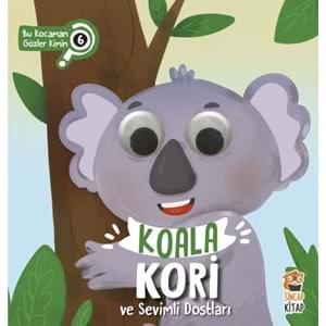 Bu Kocaman Gözler Kimin? 6 - Koala Kori ve Sevimli Dostları