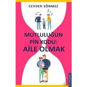 Mutluluğun Pin Kodu Aile Olmak