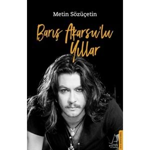 Barış Akarsu'lu Yıllar