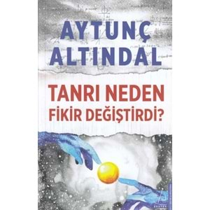 Tanrı Neden Fikir Değiştirdi