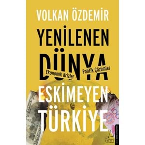 Yenilenen Dünya Eskimeyen Türkiye