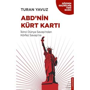 ABDnin Kürt Kartı İkinci Dünya Savaşından Körfez Savaşına