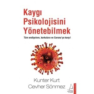 Kaygı Psikolojisini Yönetebilmek