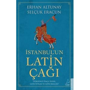 İstanbulun Latin Çağı Dördüncü Haçlı Seferi, Latin İstilası ve Latin Krallığı