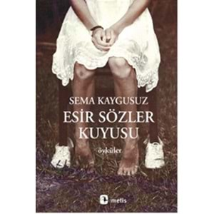 Esir Sözler Kuyusu