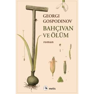 Bahçıvan ve Ölüm