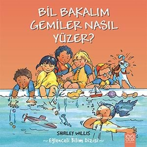 Bil Bakalım Gemiler Nasıl Yüzer?