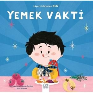 Süper Kahraman Ben - Yemek Vakti