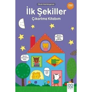 İlk Şekiller Çıkartma Kitabım - 250 Çıkartma