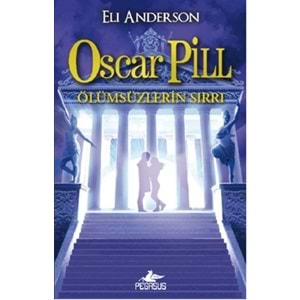 Oscar Pill 3 Ölümsüzlerin Sırrı