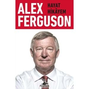 Alex Ferguson Hayat Hikayem