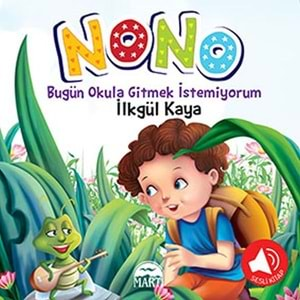 Nono 2 - Bugün Okula Gitmek İstemiyorum (Sesli Kitap)