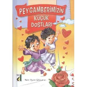 Peygamberimizin Küçük Dostları