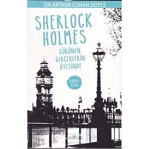 Sherlock Holmes - Görünen Gerçeklerin Ötesinde (Kokulu Kitap)