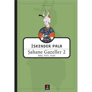 Şahane Gazeller 2 / Baki, Nef'i, Naili