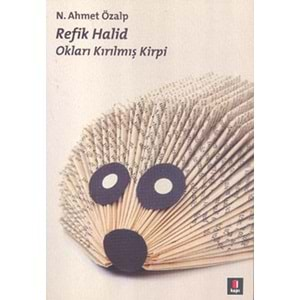 Refik Halid - Okları Kırılmış Kirpi