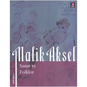 Malik Aksel - Sanat ve Folklor