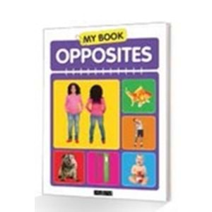 My Book Opposites - Okul Öncesi İlk Kelimelerim