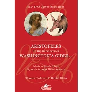 Aristoteles ile Bir Karıncayiyen Washington'a Gider...