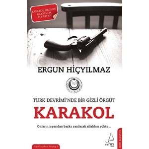 Karakol Türk Devrimi'nde Bir Gizli Örgüt