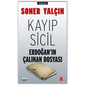 Kayıp Sicil Erdoğan'ın Çalınan Dosyası