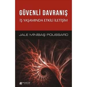 Güvenli Davranış İş Yaşamında Etkili İletişim