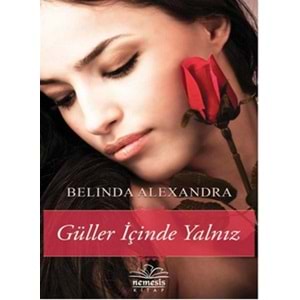 Güller İçinde Yalnız