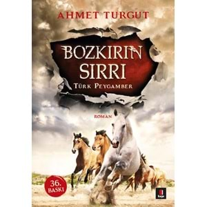 Bozkırın Sırrı Türk Peygamber