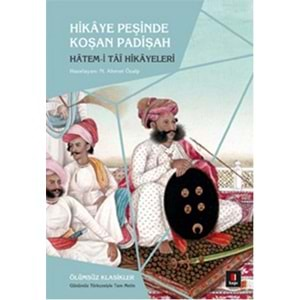 Hikaye Peşinde Koşan Padişah Hatem-i Tai Hikayeleri